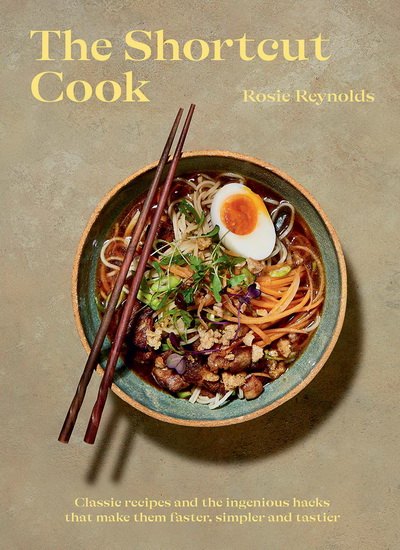 The Shortcut Cook - ROSIE REYNOLDS