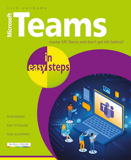 Microsoft Teams in easy steps - NICK VANDOME