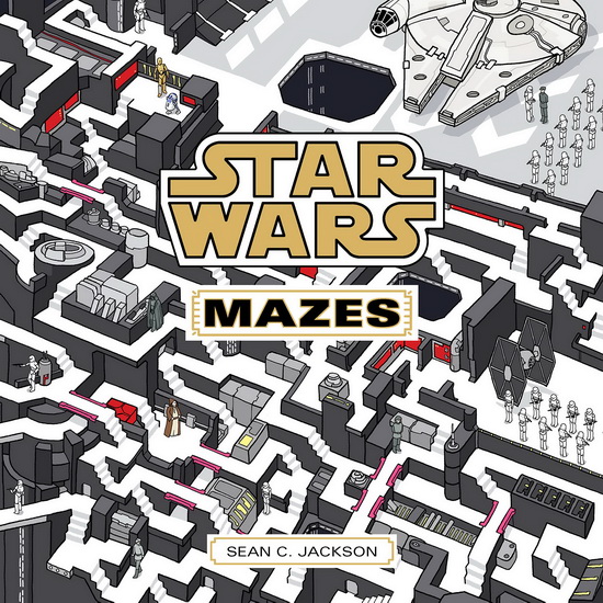 Staw Wars Mazes - SEAN C JACKSON