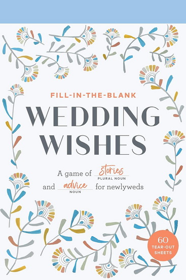 Fill-In-the-Blank Wedding Wishes - COLLECTIF