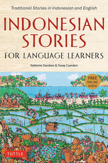 Indonesian Stories for Language Learners - KATHERINE DAVIDSEN & AL