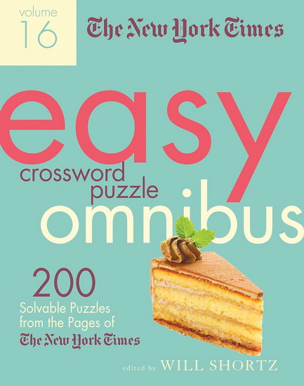 The New York Times Easy Crossword Puzzle Omnibus Volume 16 - COLLECTIF