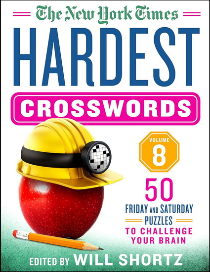 The New York Times Hardest Crosswords Volume 8 - COLLECTIF