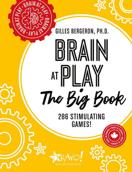 Brain at Play - The Big Book - GILLES BERGERON
