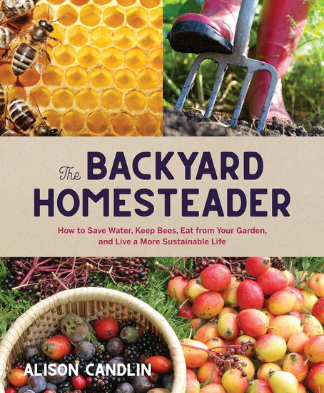 The Backyard Homesteader - ALISON CANDLIN