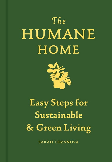 Humane Home - SARAH LOZANOVA