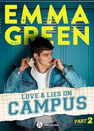 Love & Lies on campus, Part 2 - EMMA GREEN