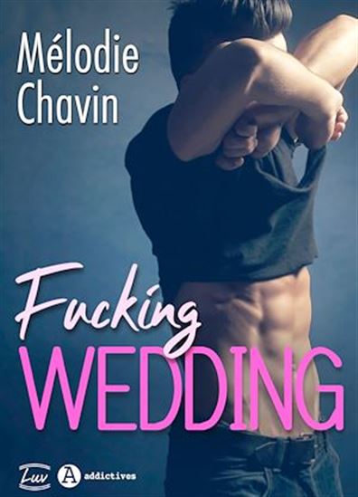 Fucking Wedding - MÉLODIE CHAVIN