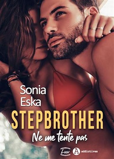 Stepbrother. Ne me tente pas - SONIA ESKA