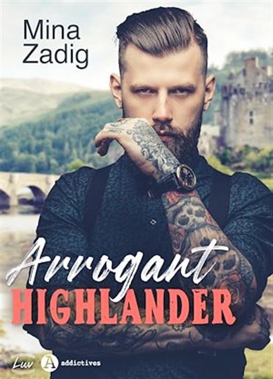 Arrogant Highlander - MINA ZADIG