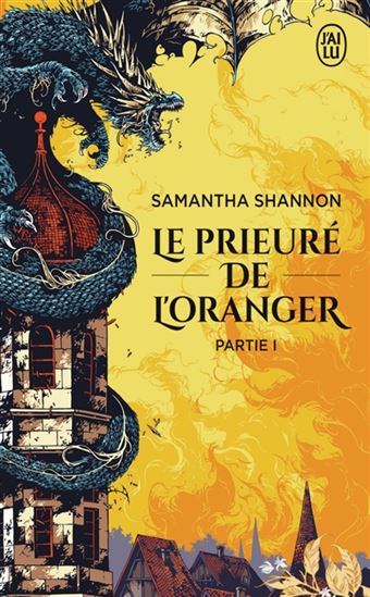Le Prieuré de l&#39;oranger Partie 1 - SAMANTHA SHANNON