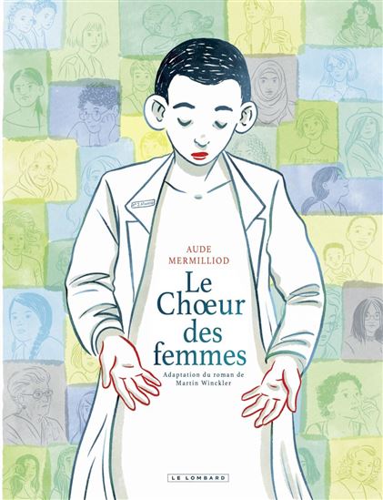 Le Choeur des femmes - AUDE MERMILLIOD - MARTIN WINCKLER