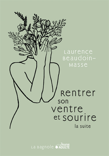 Rentrer son ventre et sourire : la suite - LAURENCE BEAUDOIN-MASSE