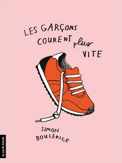 Les Garçons courent plus vite N. éd. - SIMON BOULERICE