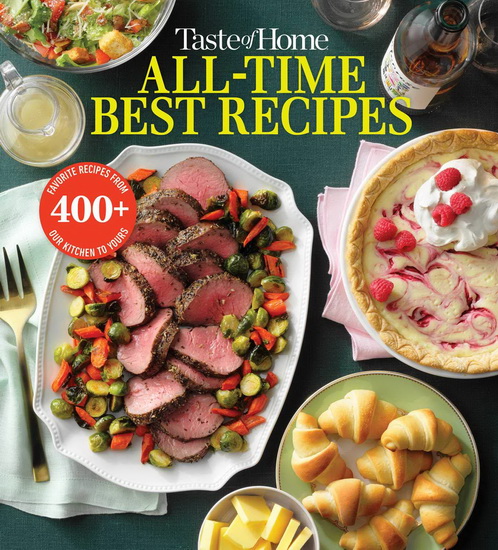 TASTE OF HOME ALL TIME BEST RECIPES - COLLECTIF