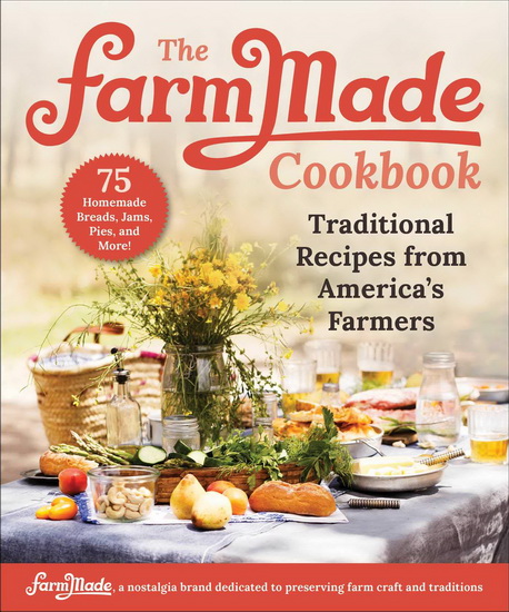 FARMMADE COOKBOOK - PATTI LONG