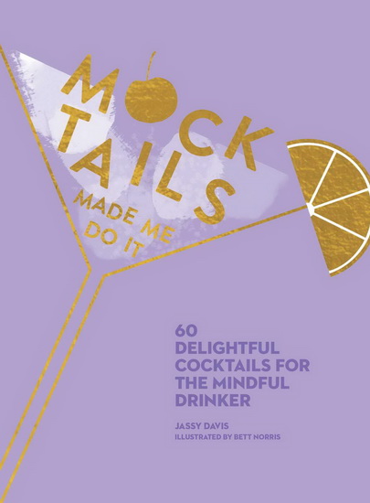 MOCKTAILS MADE ME DO IT - JASSY DAVIS