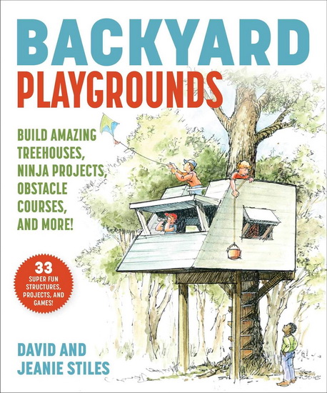 BACKYARD PLAYGROUNDS - DAVID STILES
