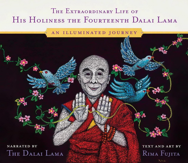 EXTRAORDINARY LIFE OF HIS HOLINESS THE FOURTEENTH DALAI LAMA - DALAI LAMA - RIMA FUJITA