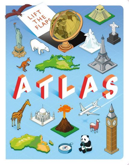 LIFT THE FLAPS: ATLAS - COLLECTIF