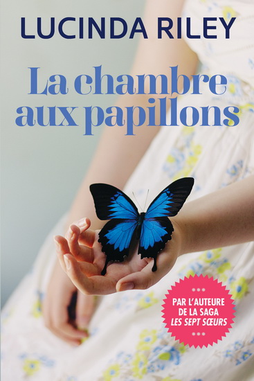 La Chambre aux papillons - LUCINDA RILEY