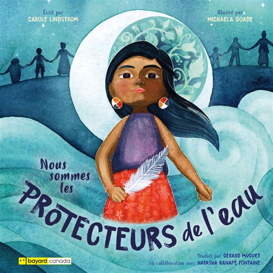 Nous sommes les protecteurs de l&#39;eau - CAROLE LINDSTROM - MICHAELA GOADE