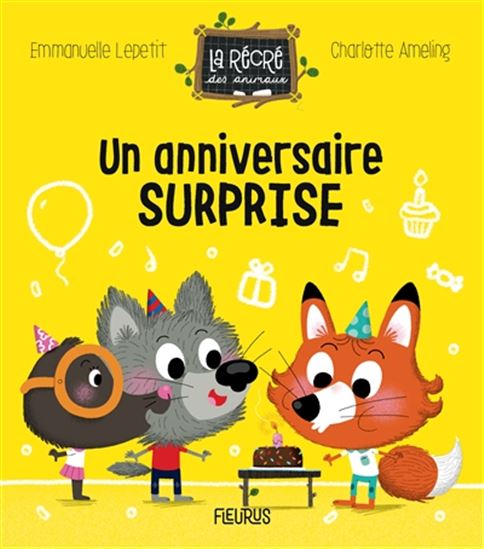 Un anniversaire surprise - EMMANUELLE KECIR-LEPETIT - CHARL AMELING