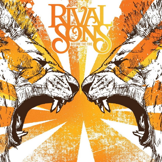 Before The Fire (Vinyl) - RIVAL SONS