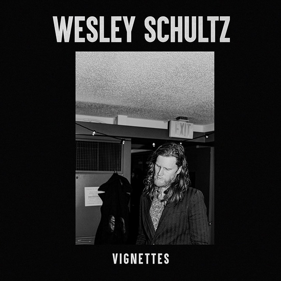 Vignettes - WESLEY SCHULTZ