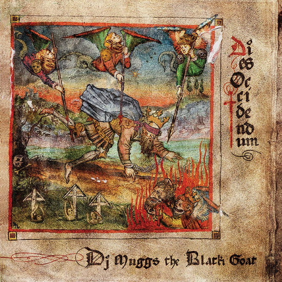 Dies Occidendum - DJ MUGGS THE BLACK GOAT