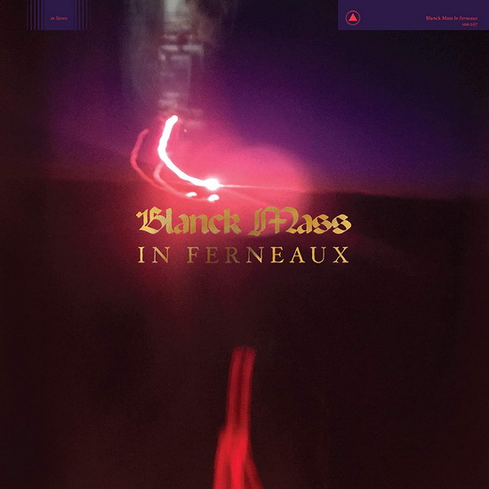 In Ferneaux - BLANCK MASS