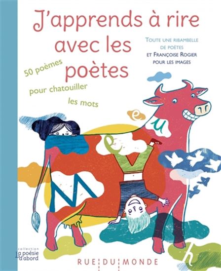 J&#39;apprends à rire avec les poètes : 50 poèmes pour chatouiller les mots - COLLECTIF