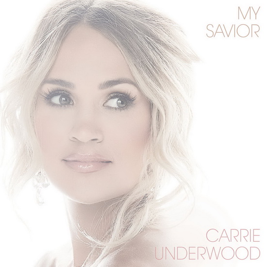 My Savior(Vinyl) - CARRIE UNDERWOOD