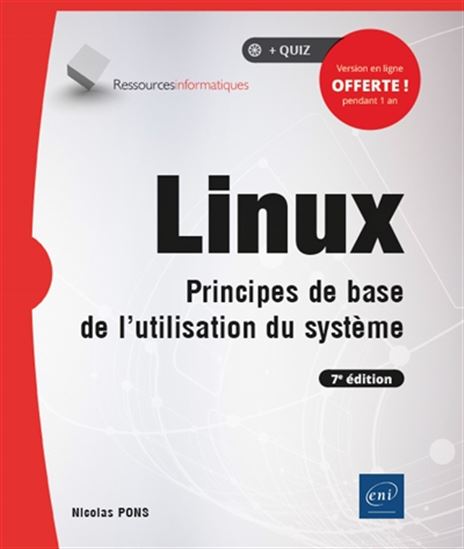 Linux : principes de base de l'utilisation du système 7e éd. - NICOLAS PONS