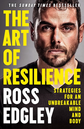 The Art of Resilience - ROSS EDGLEY