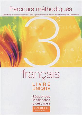 Français 3e, livre unique - COLLECTIF