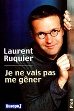 Je ne vais pas me gêner - LAURENT RUQUIER