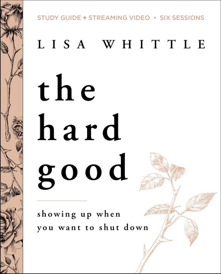 The Hard Good Study Guide - LISA WHITTLE