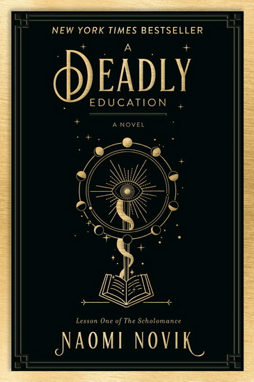 A Deadly Education - NAOMI NOVIK