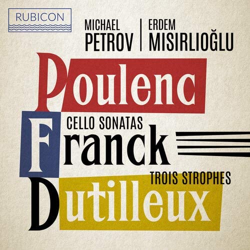 Cello Sonatas / Trois Strophes - POULENC - FRANCK - DUTILLEUX