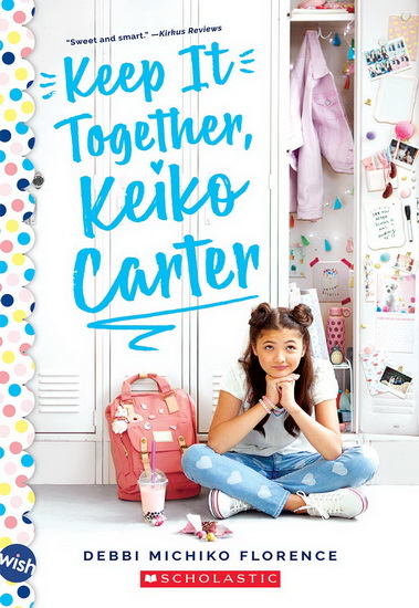 Keep It Together, Keiko Carter - DEBBI MICHIKO FLORENCE