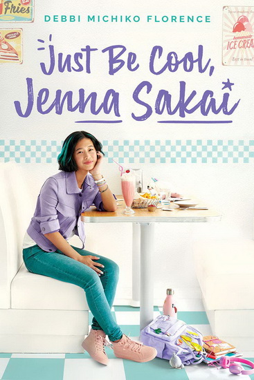 Just Be Cool, Jenna Sakai - DEBBI MICHIKO FLORENCE