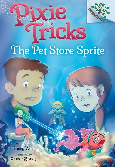 Pet Store Sprite, The - TRACEY WEST - XAVIER BONET