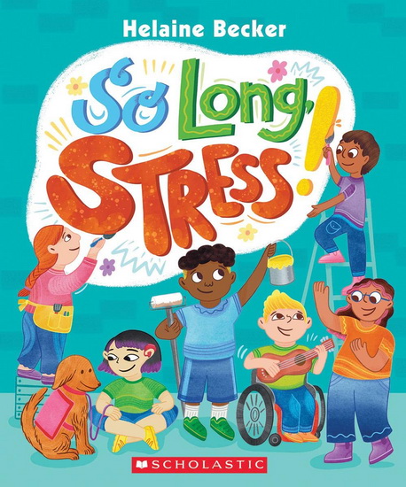 So Long, Stress - HELAINE BECKER