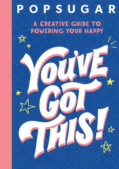 POPSUGAR: You've Got This! - JESSICA MACLEISH