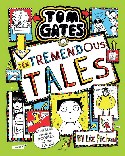 Tom Gates: Ten Tremendous Tales - LIZ PICHON