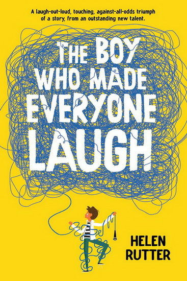 Boy Who Made Everyone Laugh, The - HELEN RUTTER