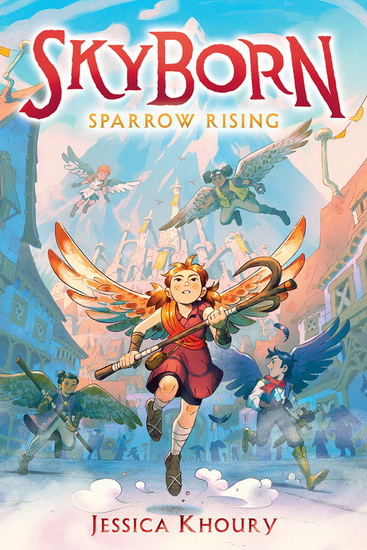 Sparrow Rising - JESSICA KHOURY