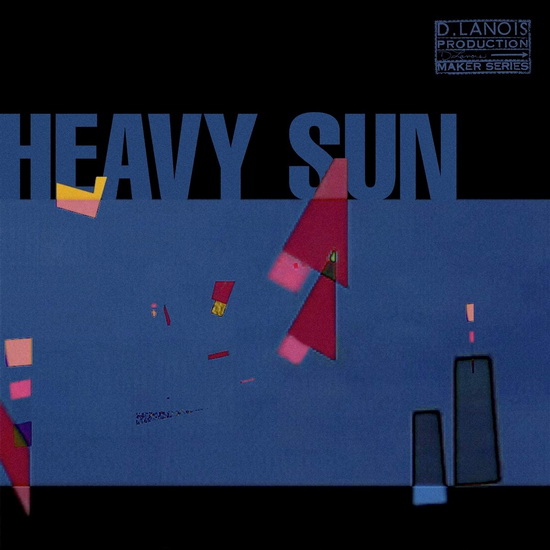 Heavy Sun - DANIEL LANOIS