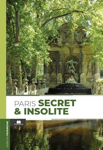 Paris secret et insolite - PHILIPPE KRIEF